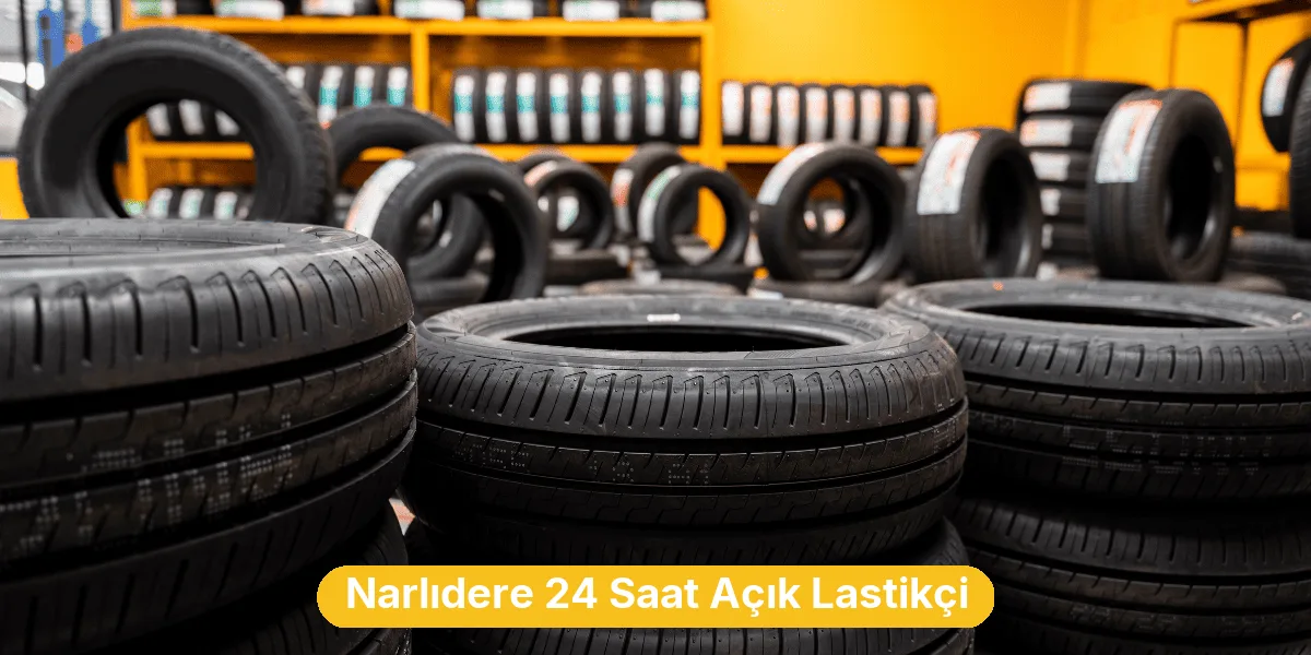 Narlıdere 24 Saat Açık Lastikçi