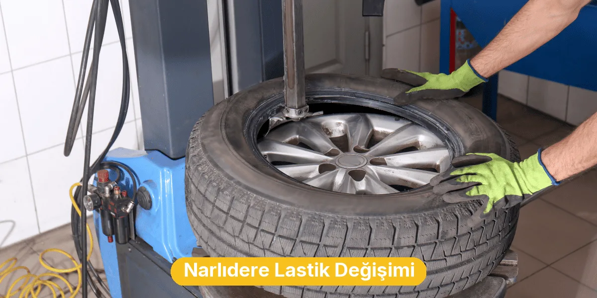 Narlıdere Lastik Değişimi